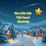 The Little Star That Found Christmas
