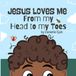 Jesus Bol Jesus loves me from my head to my toes