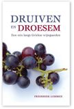 Passionate Nomads Druiven en droesem