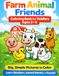 Farm Animal Friends Coloring Book for Toddlers Ages 2-4