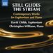 Still David Childs, Christopher Williams - Still Glides The Stream - Contemporary Works For Euphonium And Piano (CD)