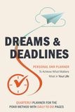 Dreams & Deadlines Quarterly Planner: Daily To-Do Edition