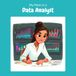 My Mom is a Data Analyst: A Children's Picture Book About What Data Analysts Really Do All Day