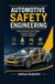 AUTOMOTIVE SAFETY ENGINEERING: Crash Protection Technologies Occupant Safety and Vehicle Reliability