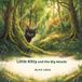 Little Kitty and the Big Woods: A Stray Kitten's Journey Through the Big Woods: A Read-Aloud Picture Book for Kids Ages 4–8