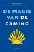 Uitgeverij Noordboek De magie van de Camino