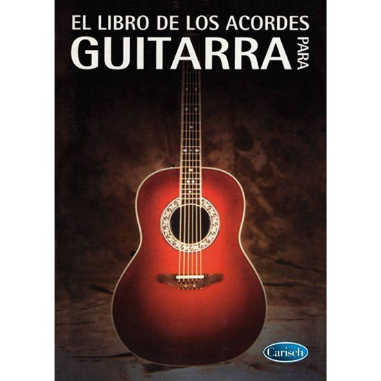 EL Bol El Libro de los Acordes para Guitarra