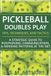 Pickleball Libri GmbH Pickleball Doubles Play - Tips, Techniques, and Tactics