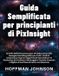 Guida Independently Published Guida Semplificata per Principianti di PixInsight