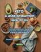 Keto & Jeûne Intermittent après 40 ans: La méthode complète pour rééquilibrer vos hormones, perdre du poids durablement et retrouver votre énergie — 120 recettes + programme 28 jours