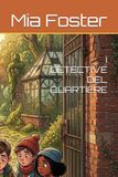 I DETECTIVE DEL QUARTIERE