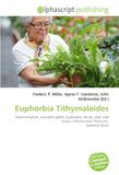 Euphorbia Omniscriptum Euphorbia Tithymaloides: Perennial plant, Succulent plant, Euphorbia, Shrub, Leaf, Leaf shape, Inflorescence, Peduncle (botany), Bract Paperback