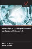 Nanocz¿steczki: OmniScriptum SRL Nanocząsteczki: od podstaw do zastosowań klinicznych