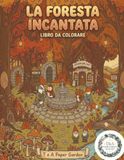 La Foresta Incantata