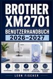 Brother XM2701 Benutzerhandbuch 2026-2027