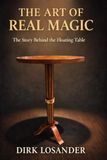 The Art Of Real Magic: The Story Behind the Floating Table
