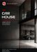 The Car House: The Definitive Guide to Garages, Automotive Vehicle Storage and Automotive Spaces