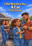 I Did Not Give You A Car To Crash It: God's Confidence in us.
