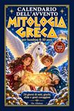 Calendario Avvento Bambini 8-10 Anni: MITOLOGIA GRECA – 24 Racconti Illustrati Uniti a Giochi e Sfide di Creatività, con un Mistero da Svelare a Natale