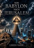 Von Babylon nach Jerusalem