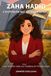 Zaha Hadid, l’architecte qui dessinait le futur: Une histoire vraie sur l'audace et l'imagination