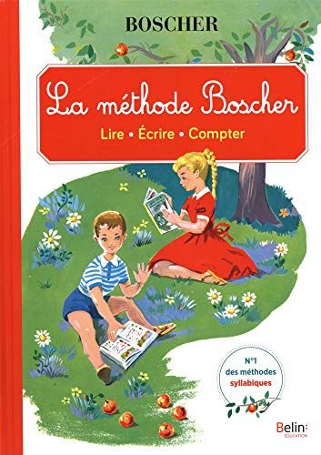 La méthode Boscher: Lire, écrire, compter