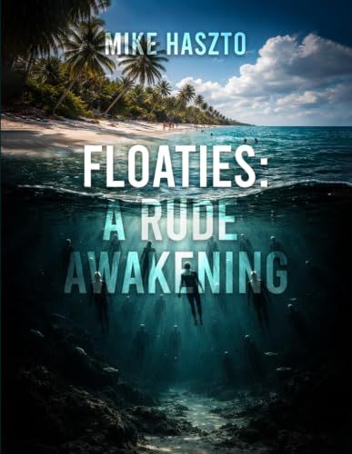 FLOATIES: A RUDE AWAKENING