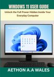WINDOWS Independently Published Windows 11 User Guide Paperback