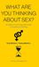 What Friesenpress What Are You Thinking About Sex?: An Adolescent and Young Adult Guide to Sexuality and Parenting