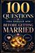 100 Libri GmbH 100 Questions You Should Ask Before Getting Married