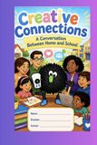 Creative Connections: A Conversation Between Home and School