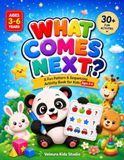 What Comes Next? A Fun Pattern & Sequencing Activity Book for Kids Ages 3–6