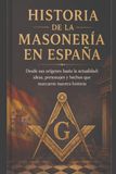 HISTORIA DE LA MASONERÍA EN ESPAÑA
