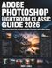Adobe Photoshop Lightroom Classic Guide 2026: Vom ersten Import bis zu professionellen Exporten und darüber hinaus