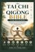 THE Libri GmbH The Tai CHI & Qigong Bible for Beginners
