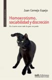 Homoerotismo, Ediciones Universidad Alberto Hurtado Homoerotismo, sociabilidad y discreción