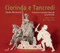 PIAS Nederland Francesca Lombardi Mazzulli, Luca Dordolo, Cantar Lontano, Marco Mencoboni - Monteverdi: Clorinda E Tancredi - Love Scenes (CD)