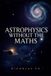 Astrophysics Without the Maths