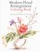 Modern Floral Arrangement Coloring Book: 50 Ikebana-Inspired Flower and Vase Designs