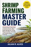 SHRIMP Independently Published Shrimp Farming Master Guide