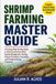 SHRIMP Independently Published Shrimp Farming Master Guide