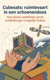 Cubesats: Waries B.V. Cubesats: ruimtevaart in een schoenendoos