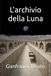 L'archivio della Luna