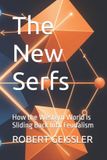 The Libri GmbH The New Serfs: How the Western World Is Sliding Back Into Feudalism