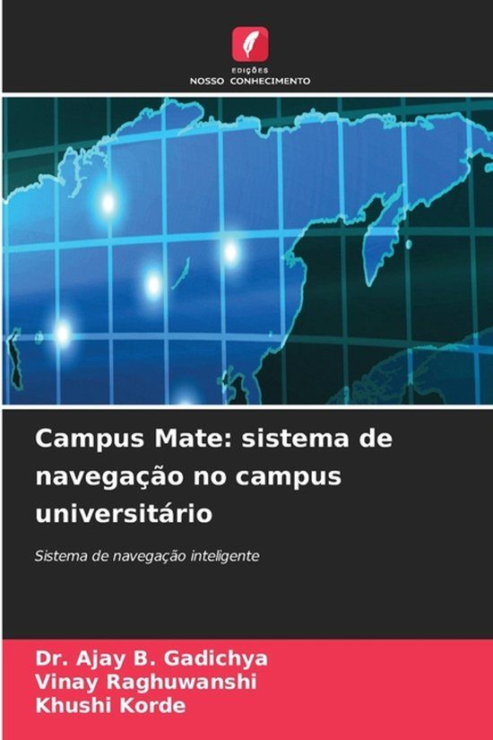 Campus Mate: sistema de navegação no campus universitário: Sistema de navegação inteligente