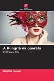 A Hungria na opereta: De Strauss a Stolz