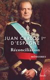 Réconciliation: STOCK Essais - Documents RECONCILIATION Pocket 512 pages fr 05 november 2025 Juan Carlos Ier d'Espagne