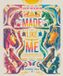 Made Libri GmbH Made Like Me: A True Story from the Beginning of Everything Hardcover