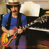 Frank Zappa - Shut Up And Play Yer Guitar