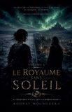 Les Héritiers de la Lune Morte - Le Royaume sans soleil